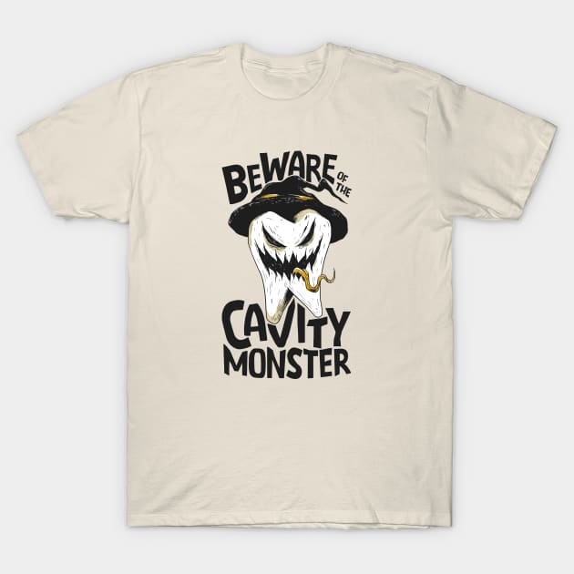 Beware of the Cavity Monster // Funny Halloween Tooth T-Shirt by SLAG_Creative